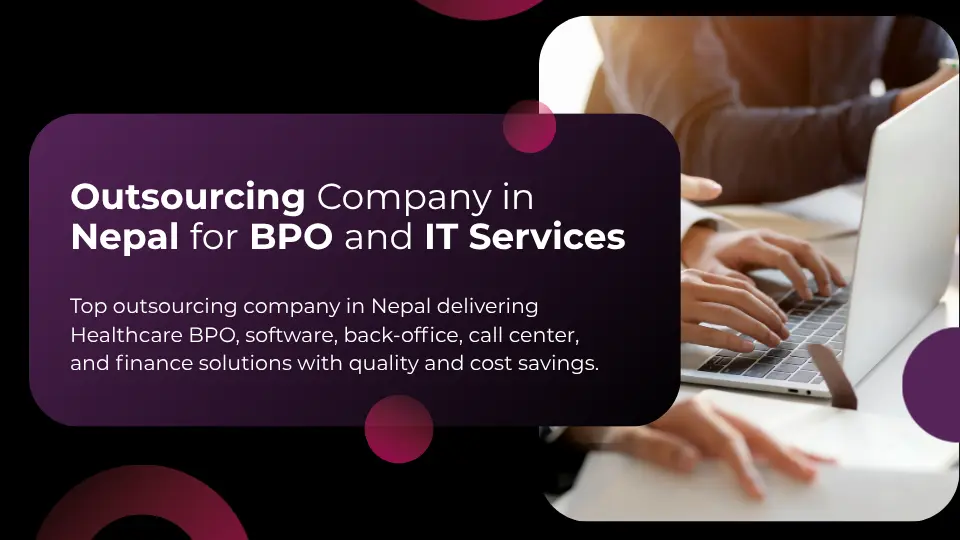 Top Outsourcing Company in Nepal for BPO and IT Services